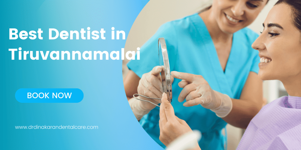 Best Dentist in Tiruvannamalai