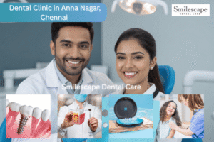 Dental Clinic in Anna Nagar